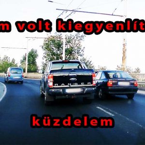 VIDEÓ: Össze is ért a 2 autó – Ford Ranger harcolt egy Opel Vectrával tegnap az M3 kivezetőn