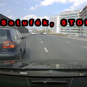 VIDEÓ: Belső sáv bérlet, fékezés, dudálás, majd extrém büntetőfékezések