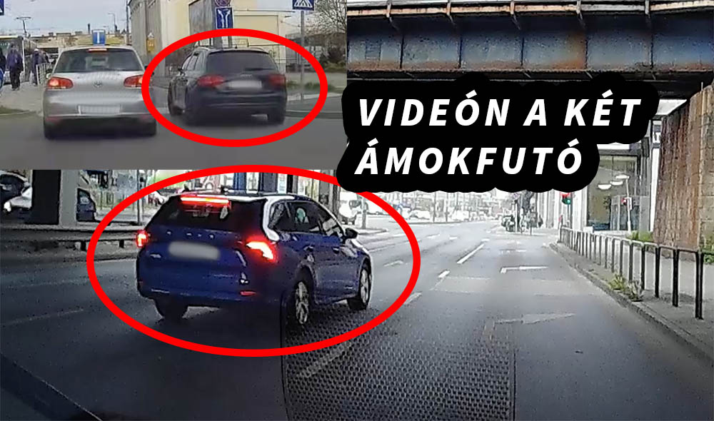 Videón a két ámokfutó! Egyiküknél az oktatóautó csapta ki a biztosítékot