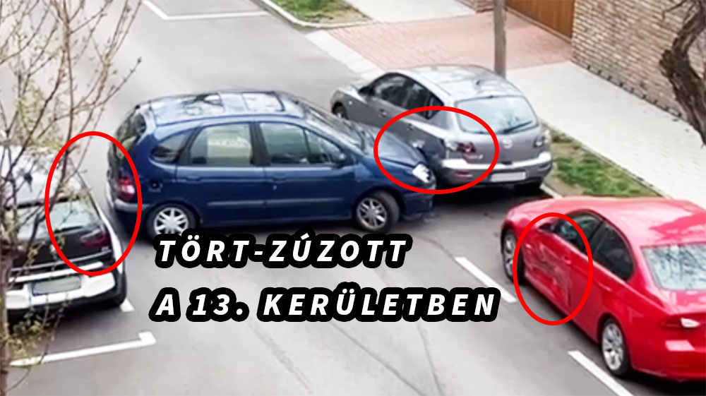 Videón, ahogy autókat tör össze egy sofőr a 13. kerületben