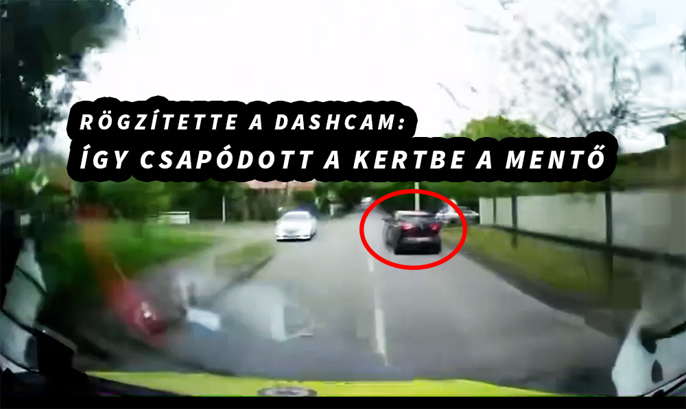 Videó került elő a becsapódásról. Rögzítette a mentőben lévő kamera is az esetet
