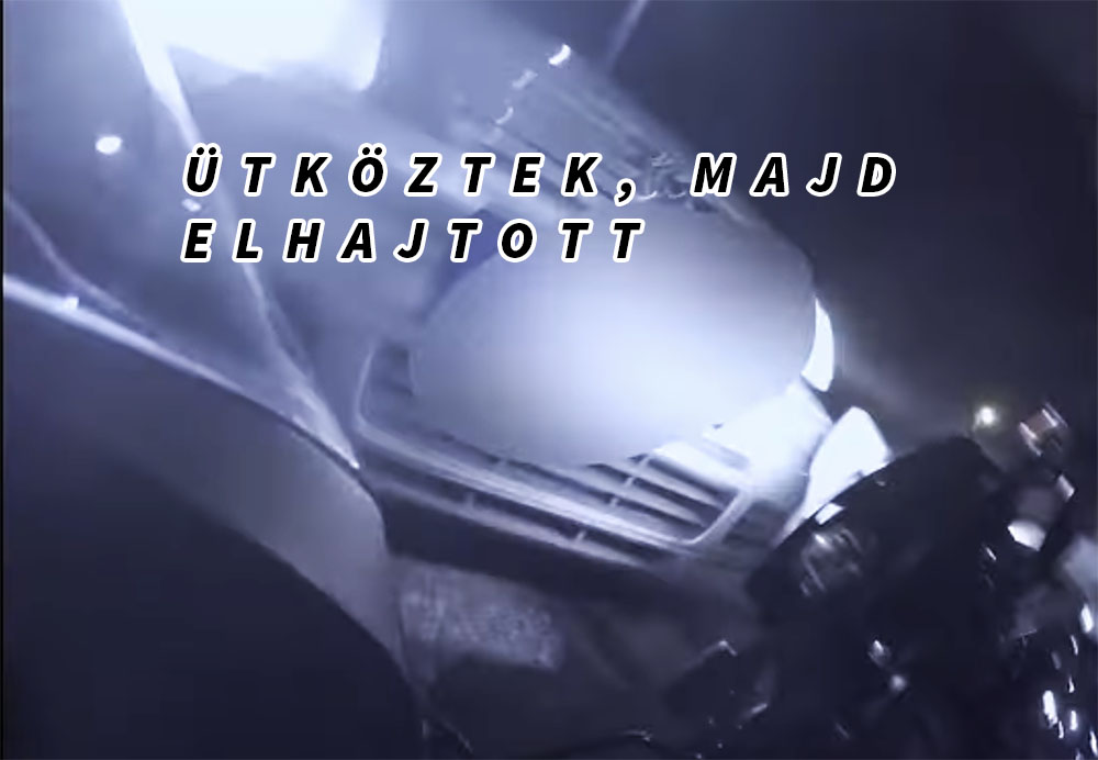 VIDEÓ: A motoros elé kanyarodott, ütköztek, majd elhajtott egy tahó sofőr az Egér úton