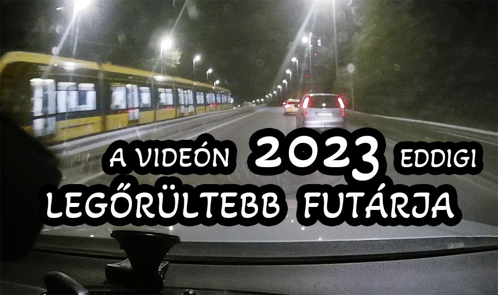VIDEÓ: Megmutatjuk 2023 eddigi legelvetemültebb futárját