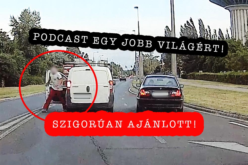 A vezetésre is azért vagy pszichológiailag alkalmatlan, mert ezeket a gondolatokat elfelejted