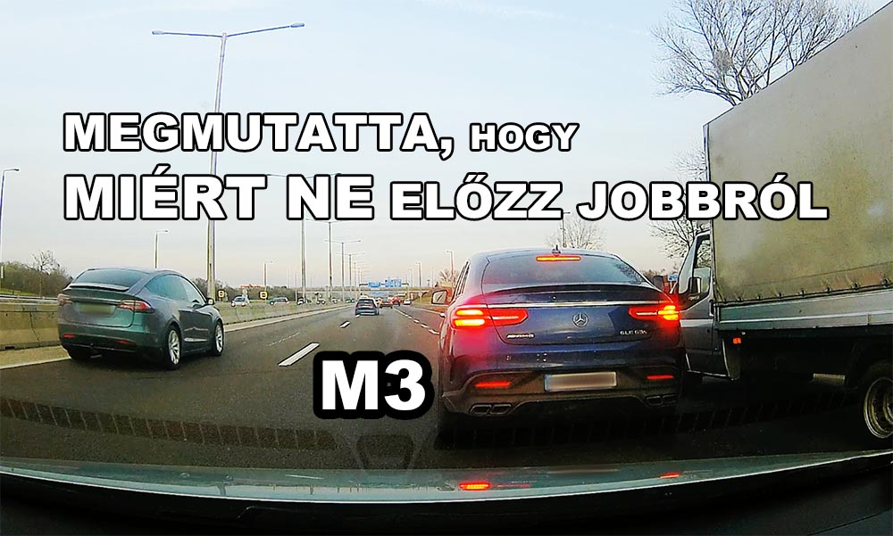 VIDEÓ: Megmutatta az M3 kivezetőn a Mercedes SUV sofőrje, hogy miért ne előzz jobbról