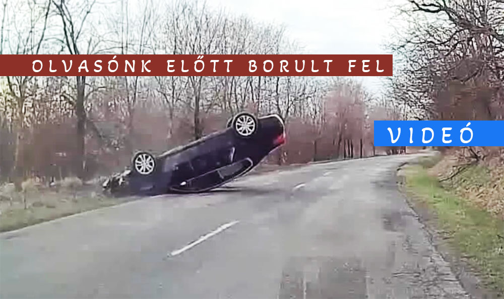Olvasónk előtt borult fel egy szemből érkező autós