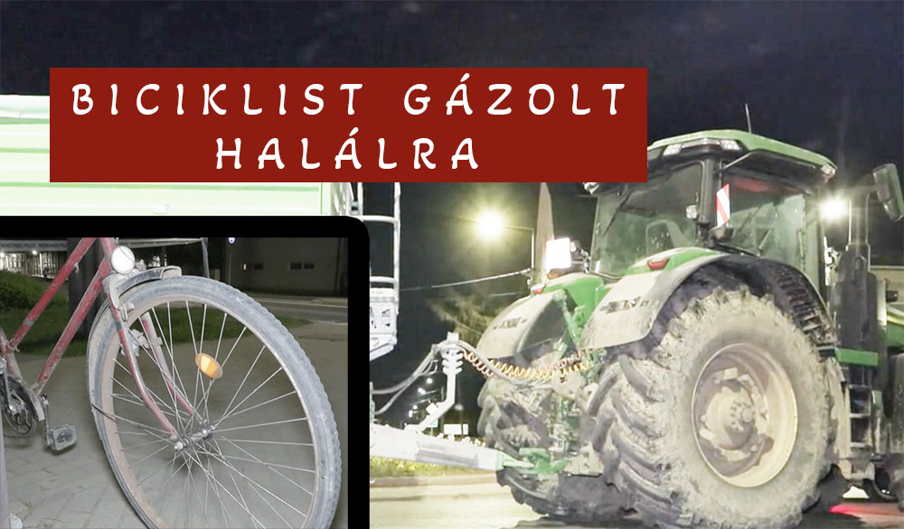 Körforgalomban gázolta halálra a biciklist egy 15 tonnás két pótkocsis traktor